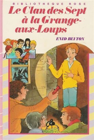 Le clan des sept à la grange aux loups 9782010054846