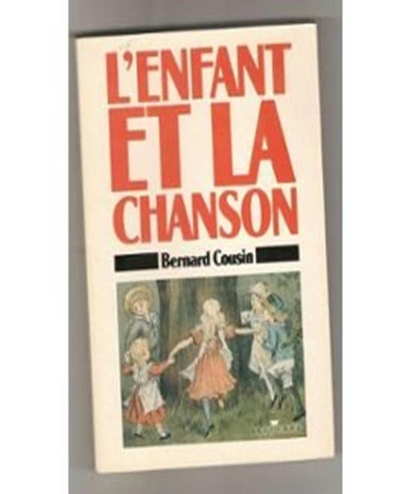 L'enfant et la chanson / une histoire de la chanson d'enfant 9782209060092