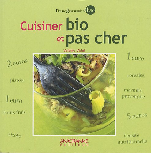 Cuisiner bio et pas cher 9782350352336