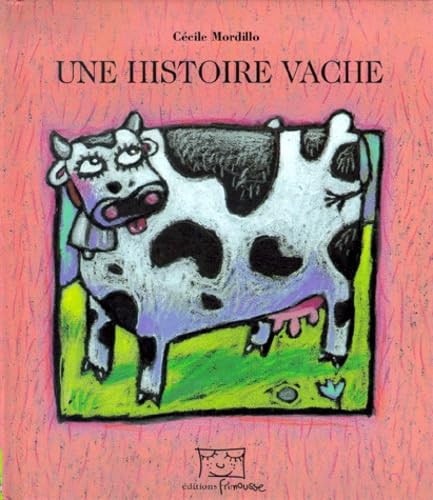 Une histoire de vache 9782911565373