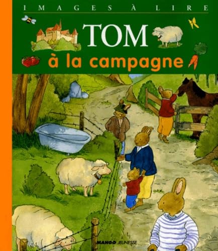 Tom à la campagne: Les images à lire 9782740410905