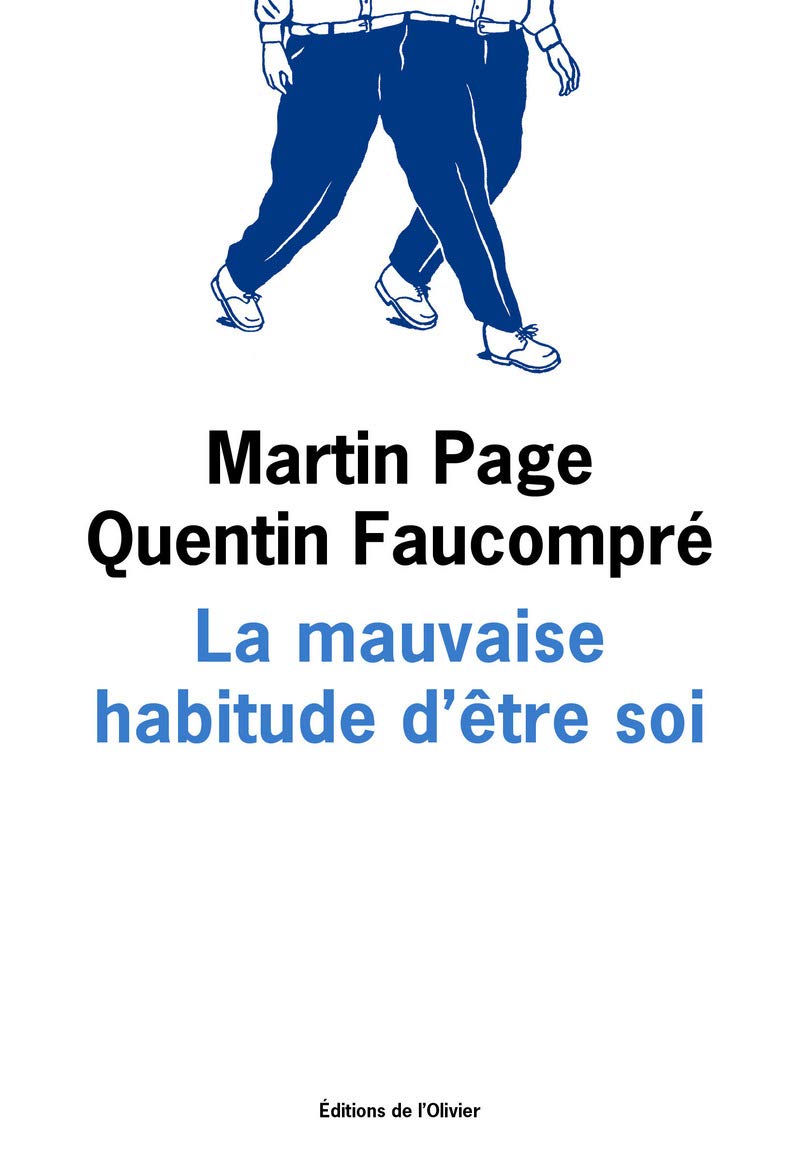 La mauvaise habitude d'être soi: Histoires et dessins 9782879297231