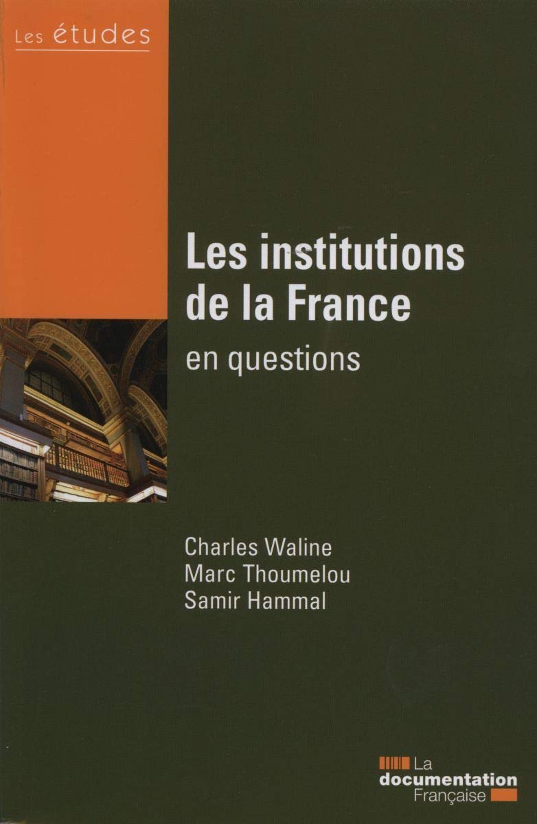 Les institutions de la France en questions - Etudes n°5375-5376 3303331953753