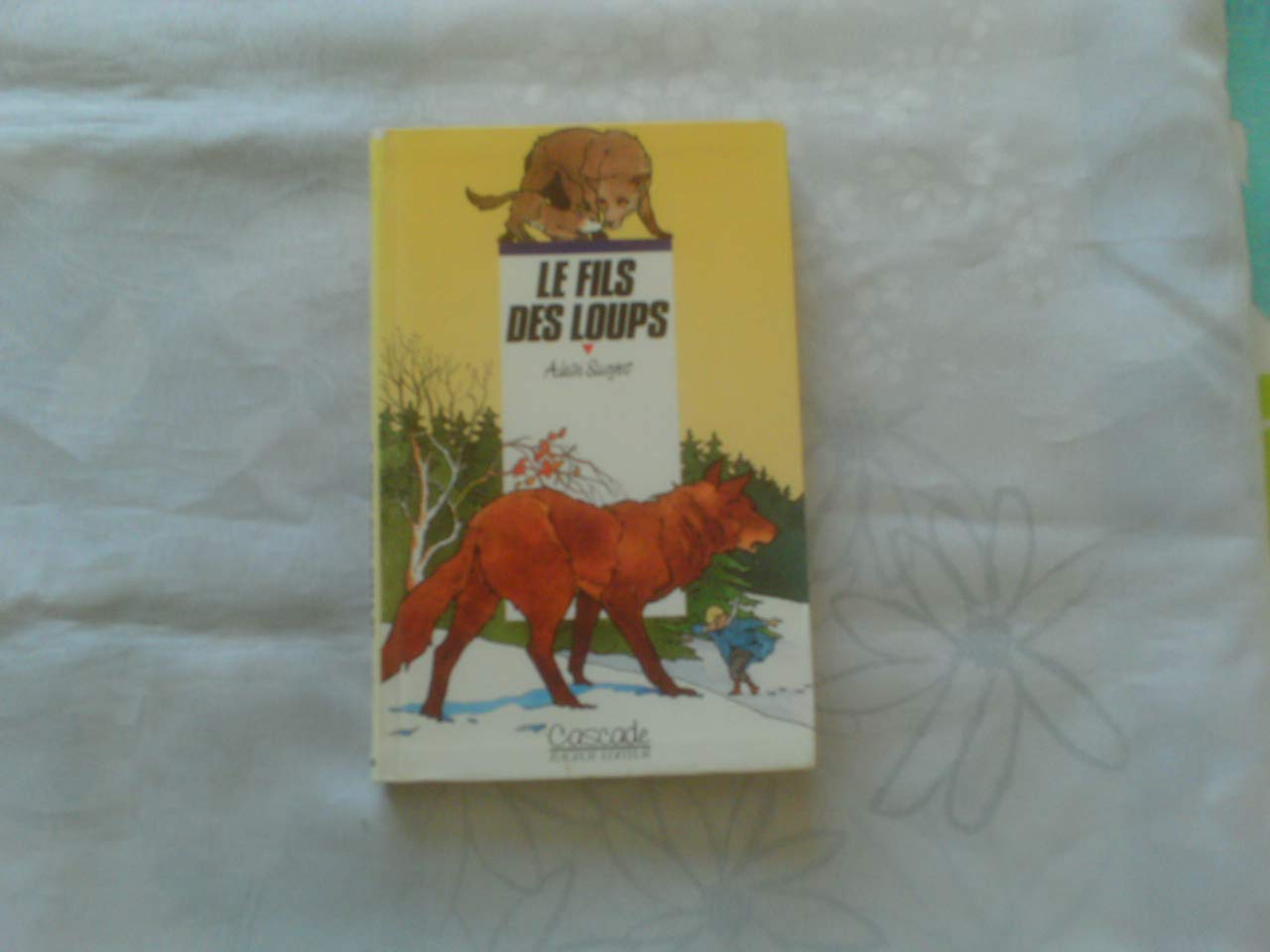 Le Fils des loups 9782700210361