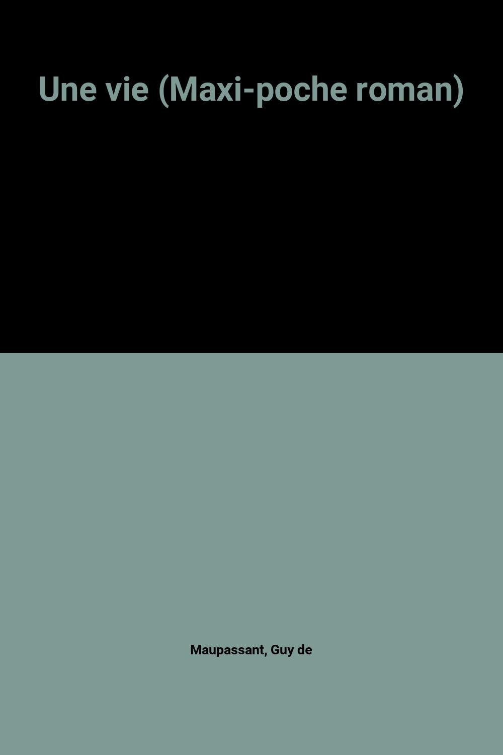 Une vie (Maxi-poche roman) 9782743432140