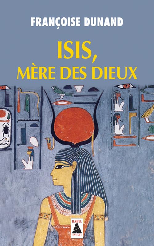 Isis, mère des dieux 9782742777150