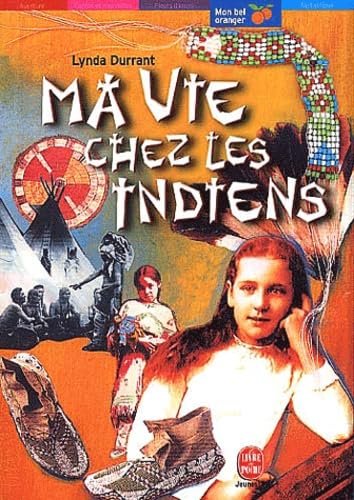 Ma Vie Chez Les Indiens. L'Histoire De Mary Campbell 9782013219716