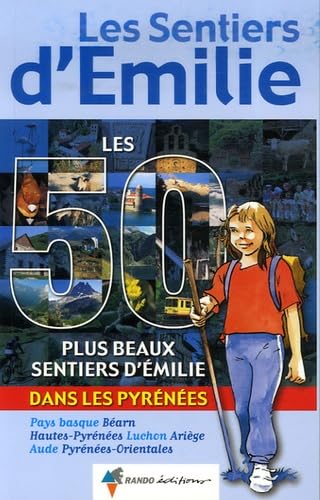 50 plus beaux Sentiers d'Émilie Pyrénées 9782841823338