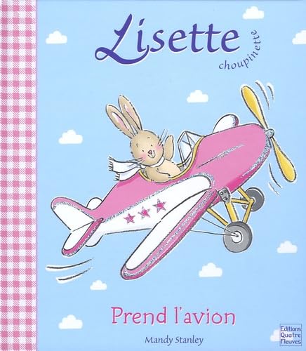 Lisette choupinette prend l'avion 9782841964536