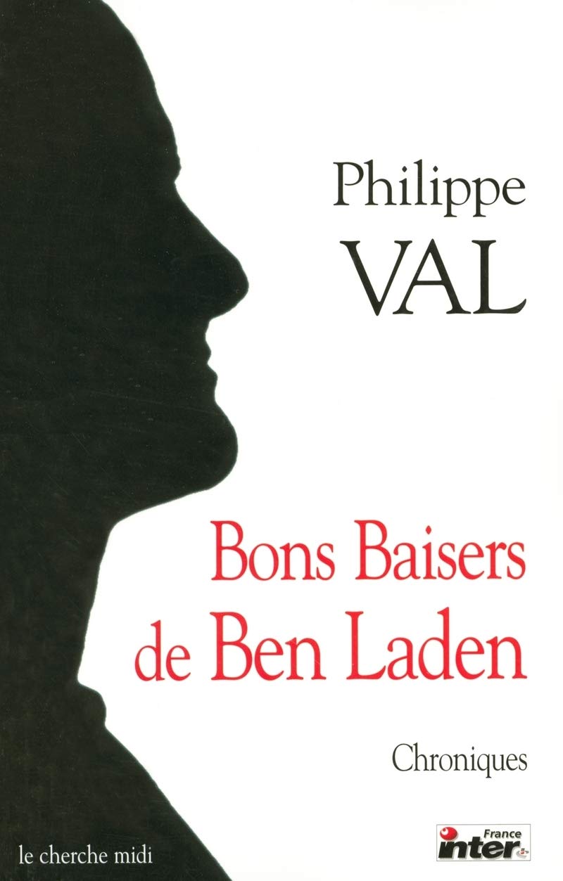Bons baisers de Ben Laden: Chroniques 9782749103105