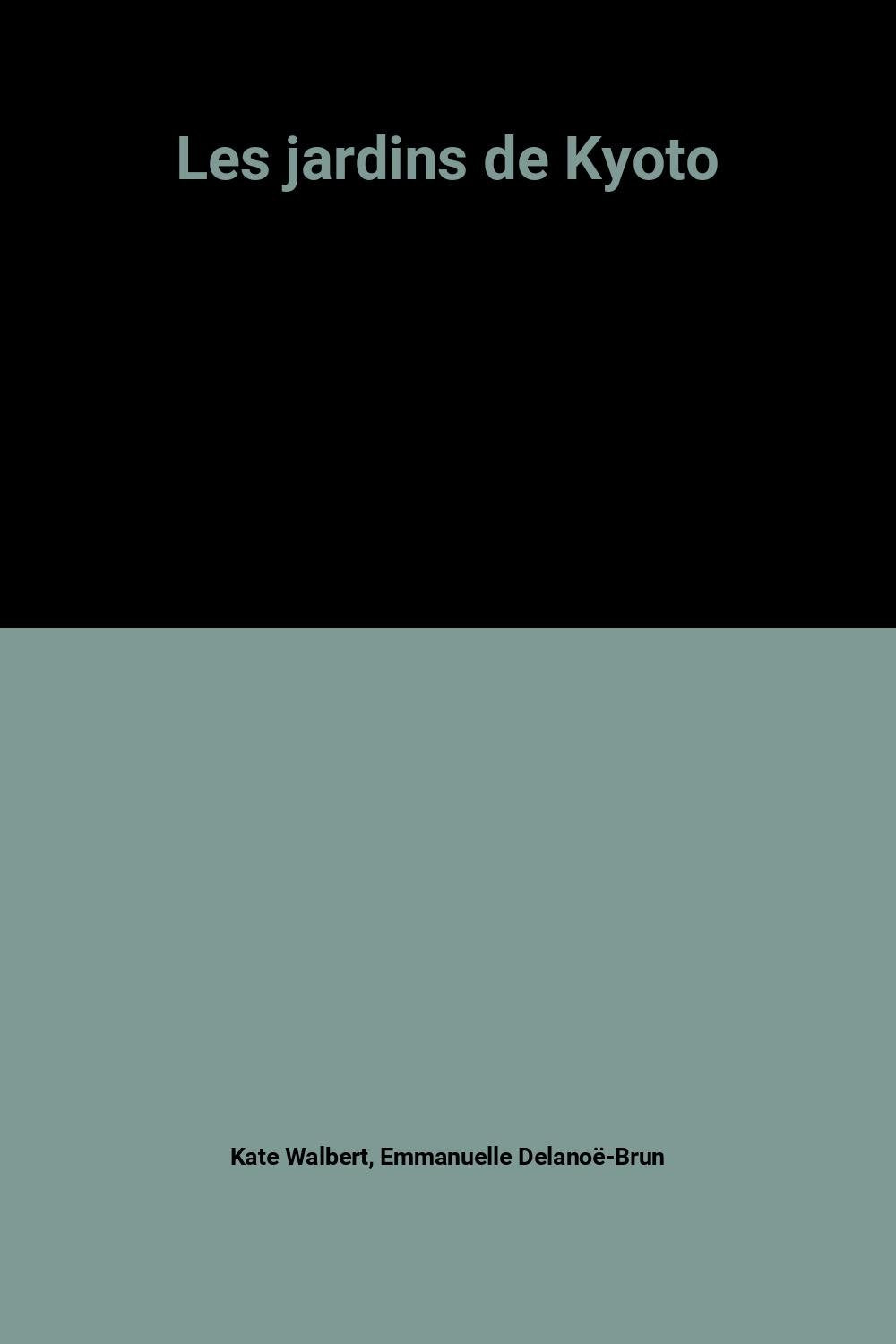 Les jardins de Kyoto 9782702866146