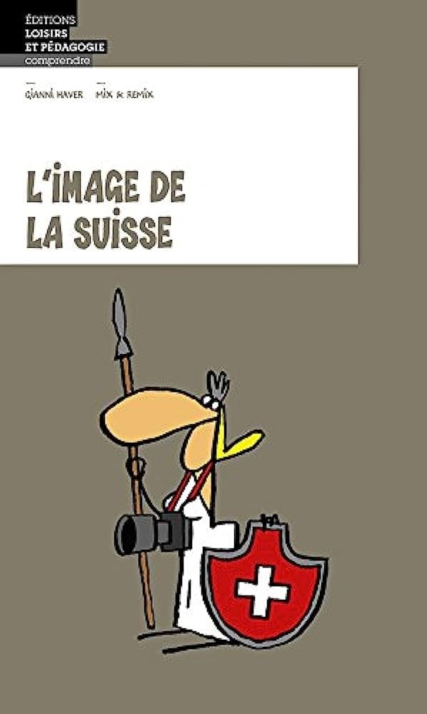 L'image de la Suisse 9782606013905