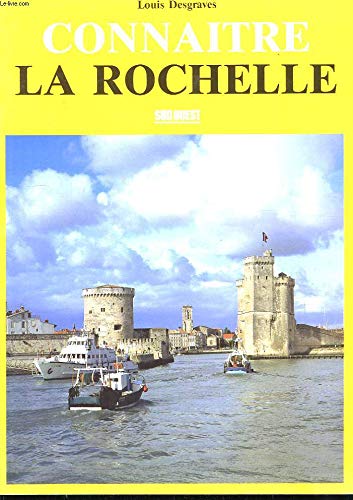 Connaitre la rochelle 9782879010748