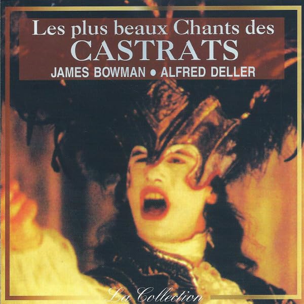 Les Plus Beaux Chants des Castrats - CD 3436471008073