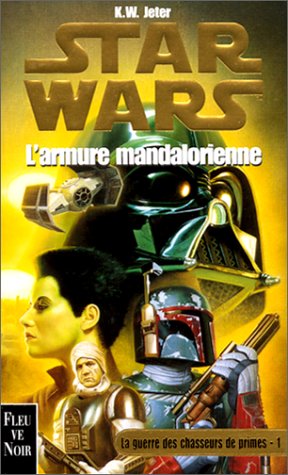Star Wars : L'armure mandalorienne, la guerre des chasseurs de primes, tome 1 9782265070219