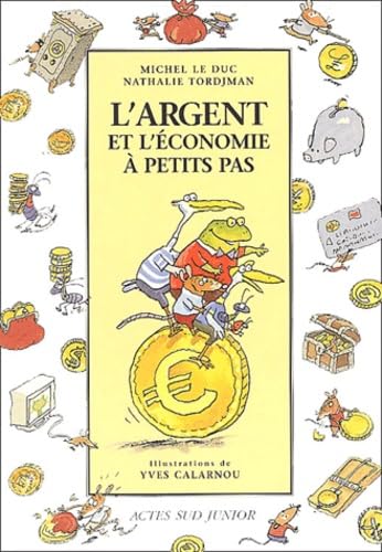 L'argent et l'économie à petits pas 9782742748877