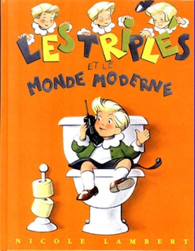 Les Triplés et le monde moderne 9782913389014