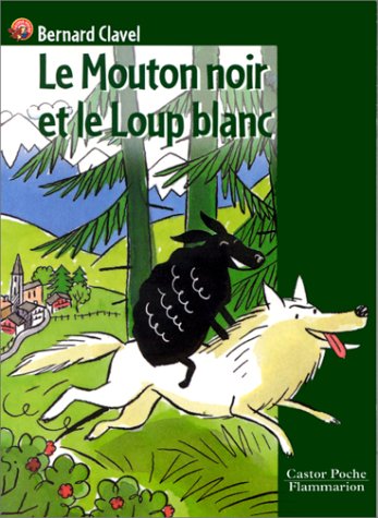Le Mouton noir et le Loup blanc 9782081644724