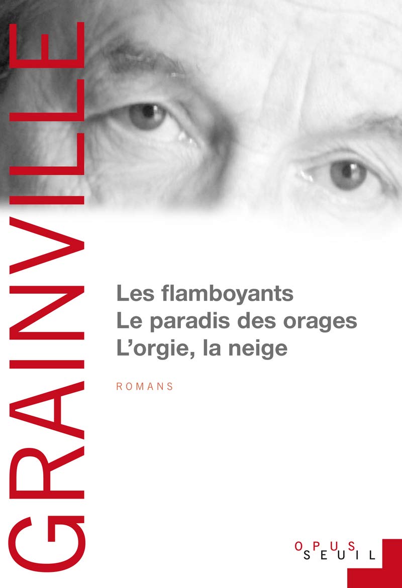 Les Flamboyants Le Paradis des orages L'Orgie, la Neige 9782021018905