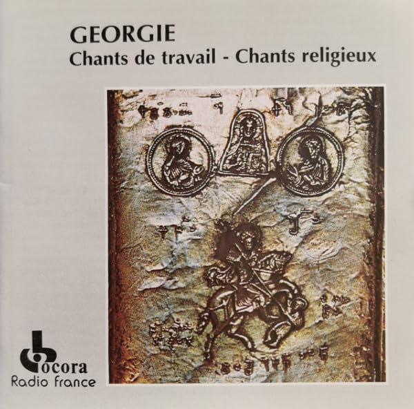 Georgie : Chants de travail - Chants religieux 3149025041463
