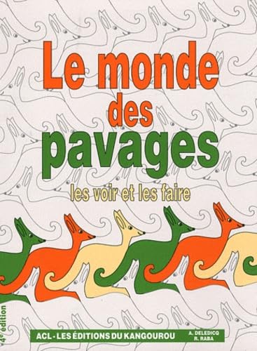 Le monde des pavages: Les voir et les faire... 9782876941670