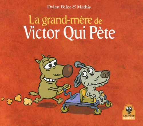 La grand-mère de Victor Qui Pète 9782888901365