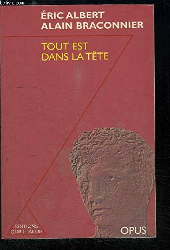 Tout est dans la tête: Émotion, stress, action 9782738104823