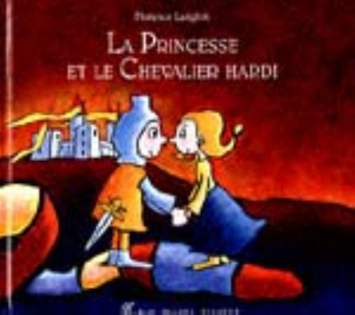 La Princesse et le Chevalier hardi 9782226102164