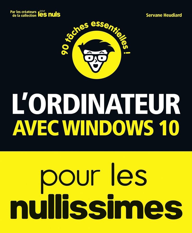 L'ordinateur avec Windows 10 pour les Nullissimes, 3 éd. 9782412056066