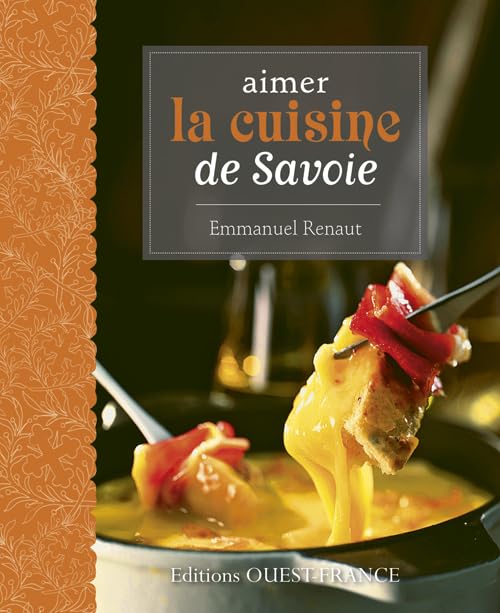 Aimer la cuisine de Savoie 9782737356636
