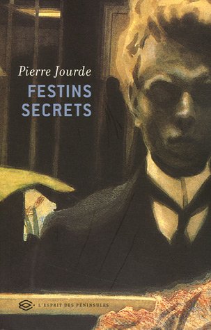 Festins secrets - Prix Renaudot des Lycéens 2005 9782846360838