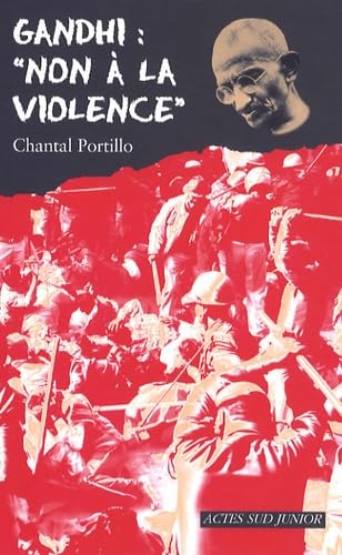 Gandhi : "Non à la violence" 9782742783755