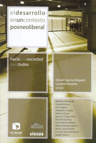 El Desarrollo En Un Contexto Posneoliberal 9789879355312