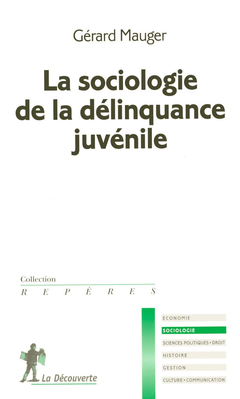 La sociologie de la délinquance juvénile 9782707149718
