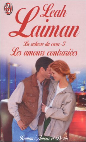 La Richesse du coeur. Les Amours contrarié, tome 3 9782290043394