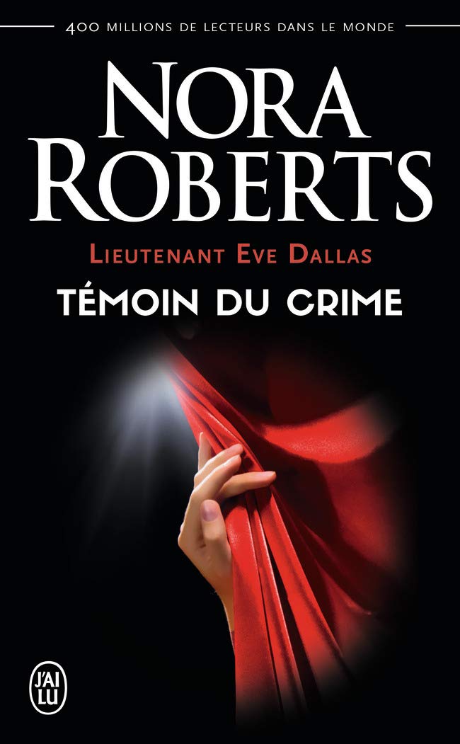Lieutenant Eve Dallas, tome 10 : Témoin du crime 9782290334942