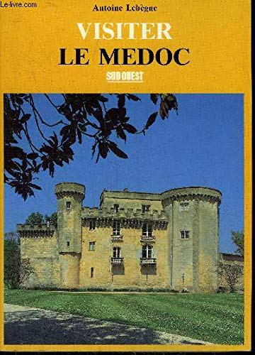 Visiter le médoc 9782905983572