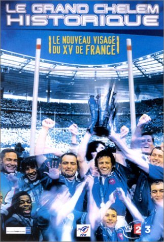 Le Grand Chelem Historique, le nouveau visage du XV de France 3322069860003
