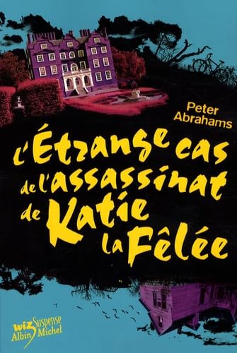L'Etrange Cas de l'assassinat de Katie la Fêlée 9782226177902