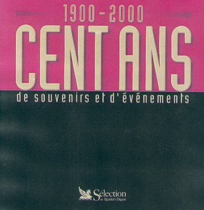 Cent ans de souvenirs et d'événements 1900-2000 9782709811798