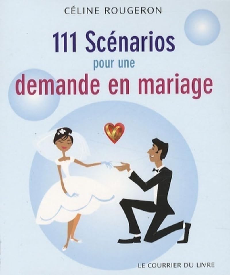 111 scénarios pour une demande en mariage 9782702906385