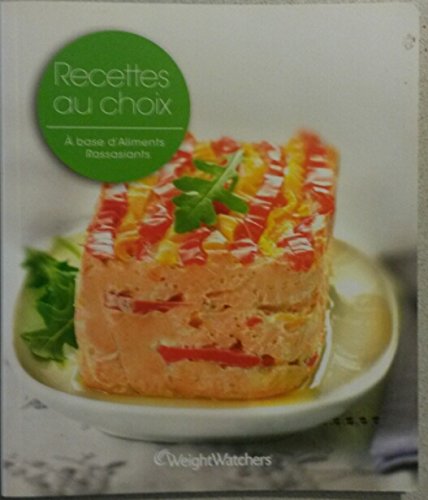 Recettes aux choix à bas d'aliments rassasiants 9782915298932