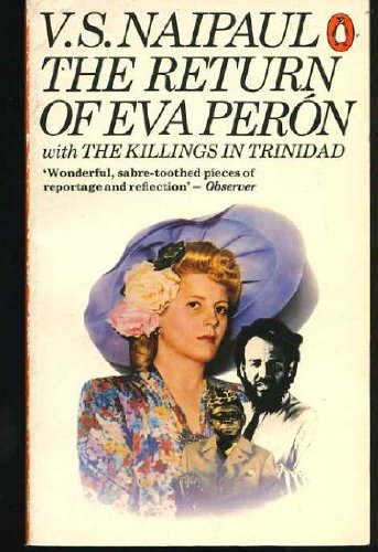 The Return of Eva Perón With the Killings in Trinidad 9780140052596