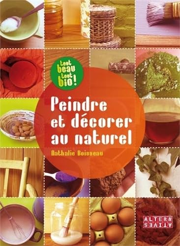 Peindre et décorer au naturel 9782862276038
