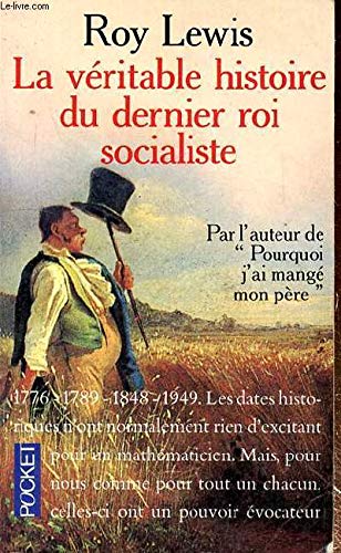 La véritable histoire du dernier roi socialiste 9782266003667