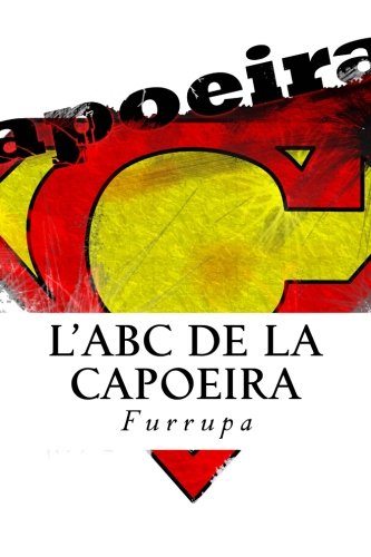 L'ABC de la Capoeira 9781519790576