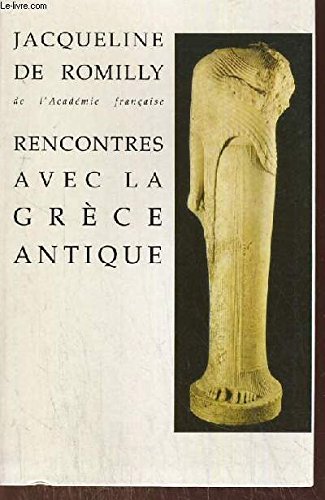 Rencontres avec la grece antique 15 etudes et conferences 9782286052287
