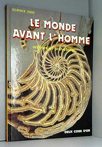 Le monde avant l'homme / origines et prehistoire 9782719212561