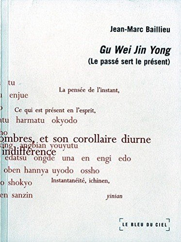 Gu wei jing yong (Le passé sert le présent) 9782915232134