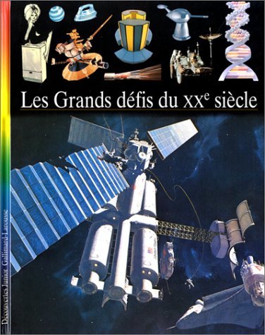 Les Grands Defis Du Xxeme Siecle 9782070549191